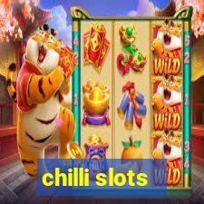 chilli slots