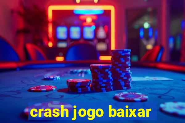 crash jogo baixar