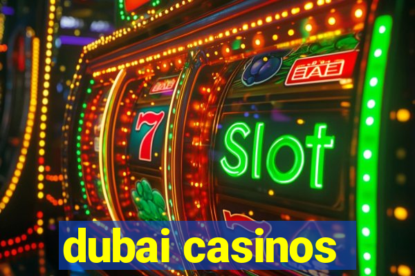 dubai casinos