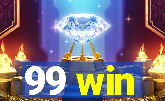 99 win