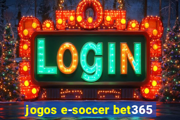 jogos e-soccer bet365