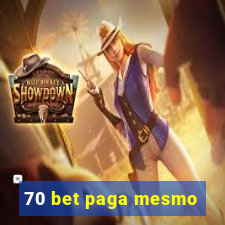 70 bet paga mesmo