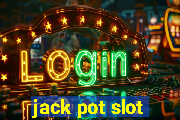 jack pot slot