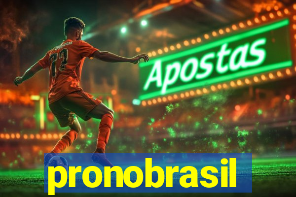 pronobrasil