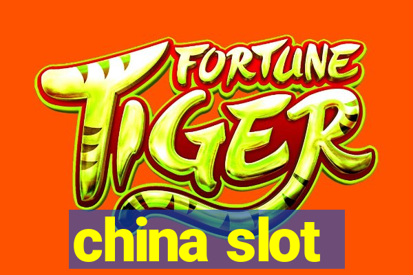 china slot