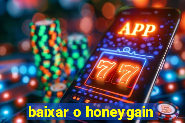 baixar o honeygain