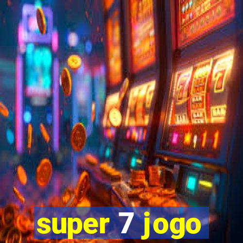 super 7 jogo