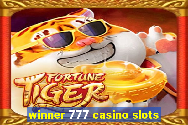 winner 777 casino slots