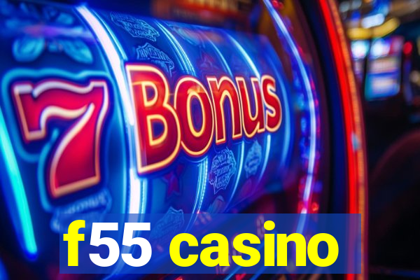 f55 casino