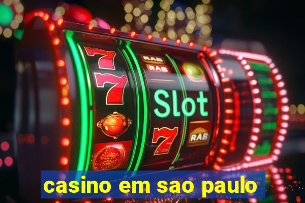 casino em sao paulo