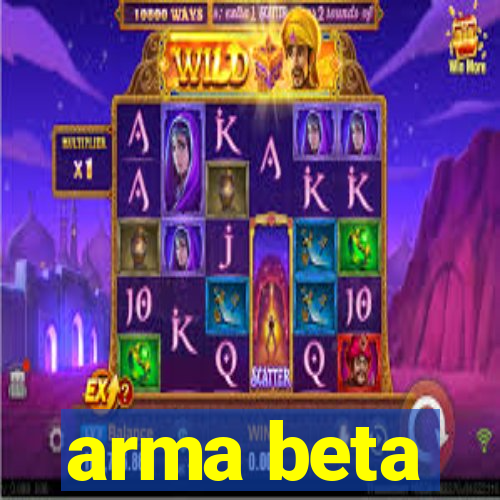 arma beta