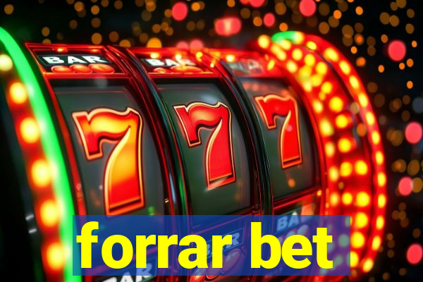 forrar bet