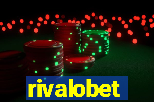 rivalobet