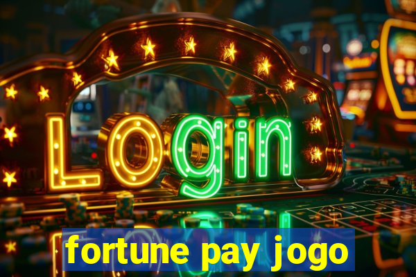 fortune pay jogo