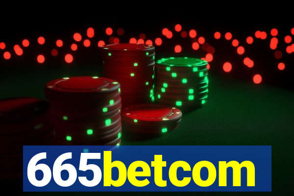 665betcom