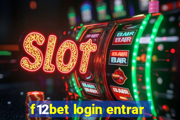 f12bet login entrar