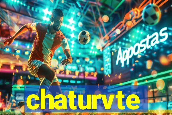 chaturvte