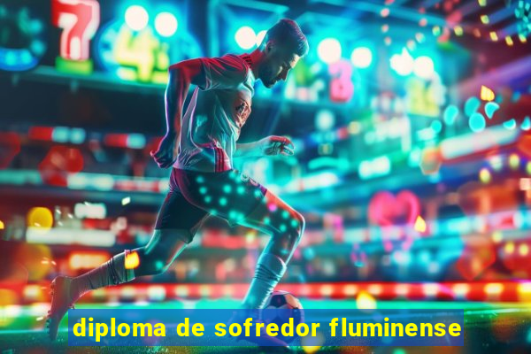 diploma de sofredor fluminense