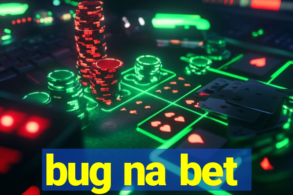 bug na bet