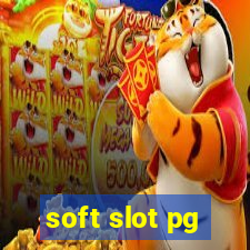 soft slot pg