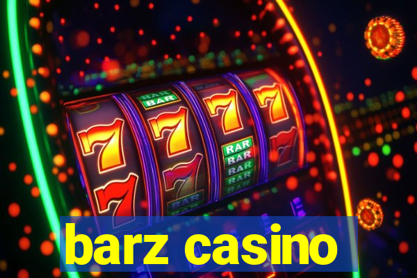 barz casino