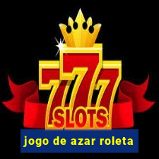 jogo de azar roleta