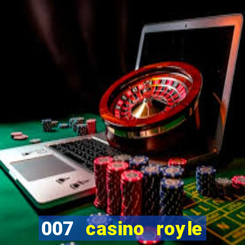 007 casino royle dublado compeltyo