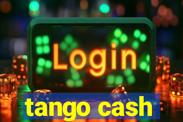 tango cash