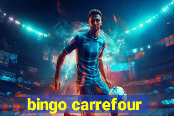 bingo carrefour