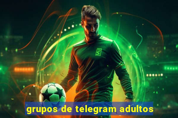 grupos de telegram adultos