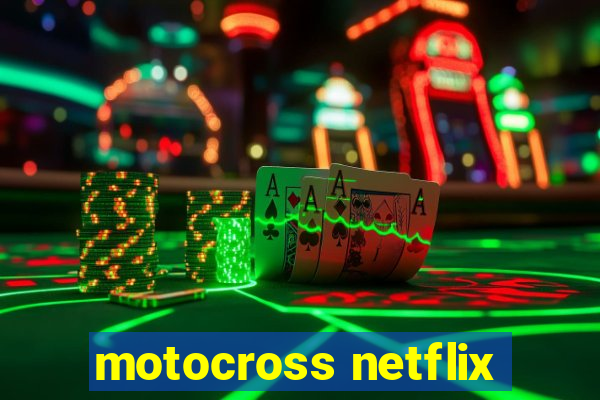 motocross netflix