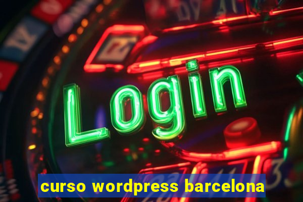 curso wordpress barcelona