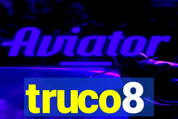 truco8