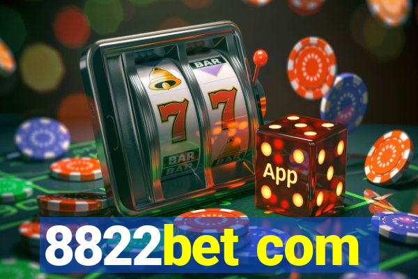 8822bet com