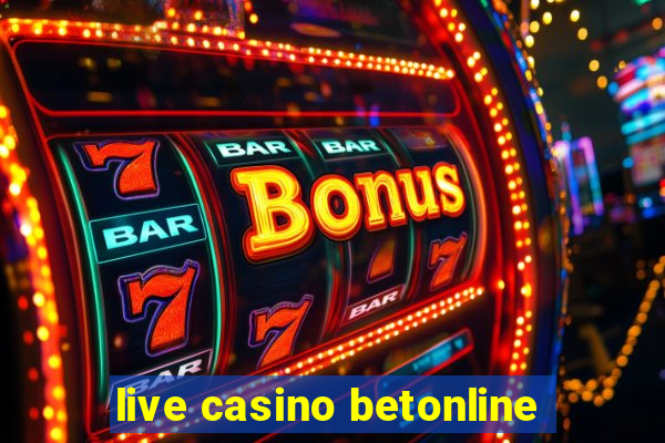 live casino betonline