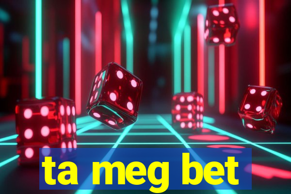 ta meg bet