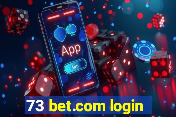 73 bet.com login