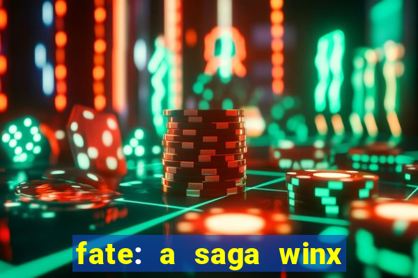 fate: a saga winx livro 3