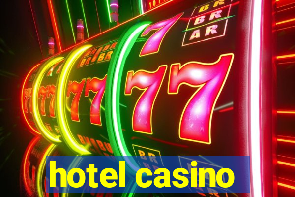 hotel casino