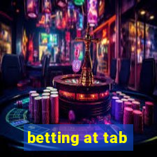 betting at tab