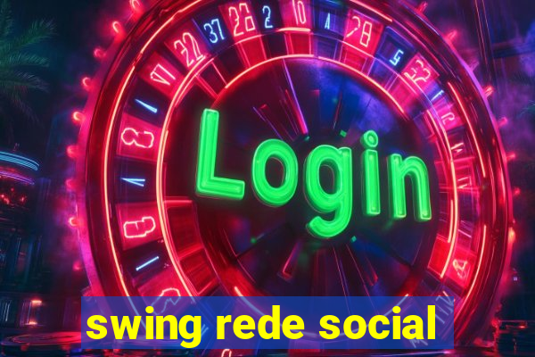 swing rede social