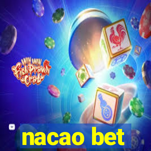 nacao bet