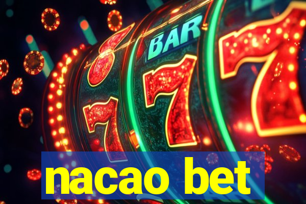 nacao bet