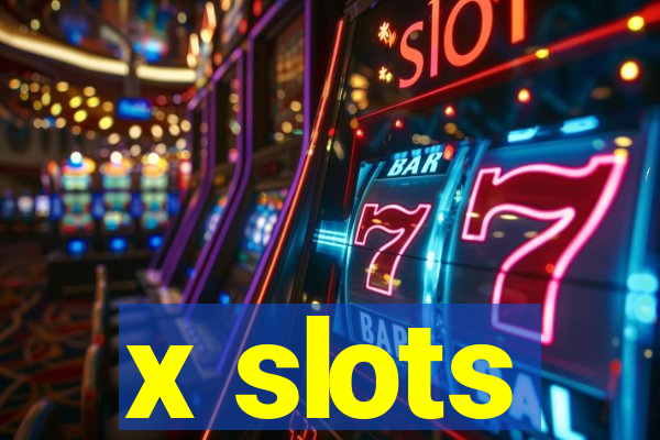 x slots