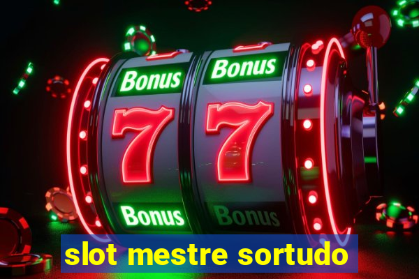 slot mestre sortudo