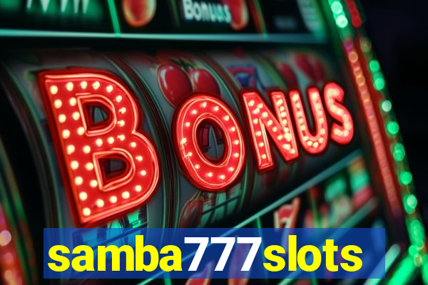 samba777slots