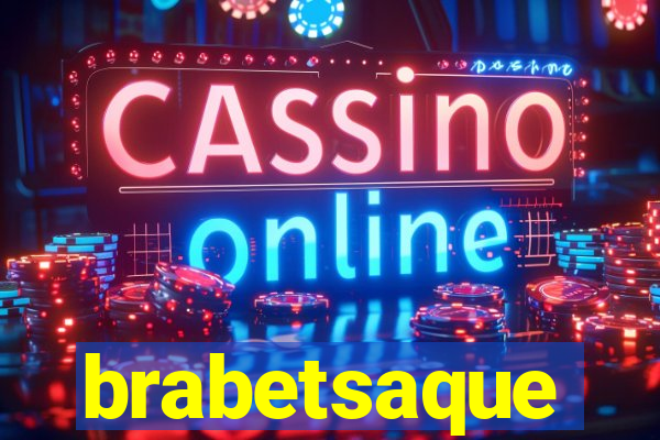 brabetsaque