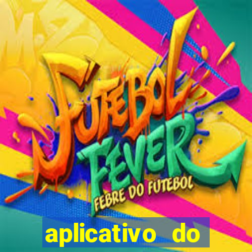 aplicativo do fortune tiger