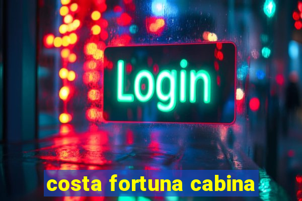 costa fortuna cabina