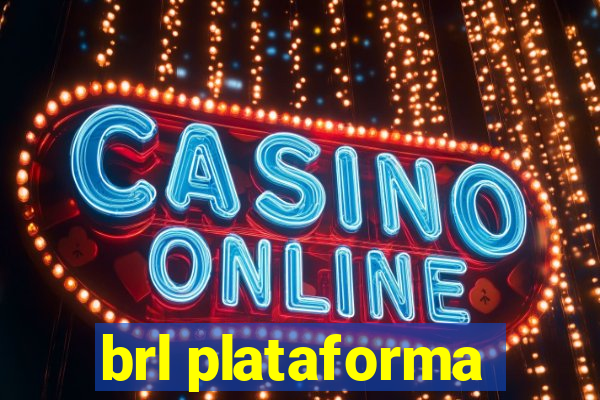 brl plataforma